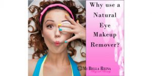 Natural eye makeup remover at Bella Reina Spa