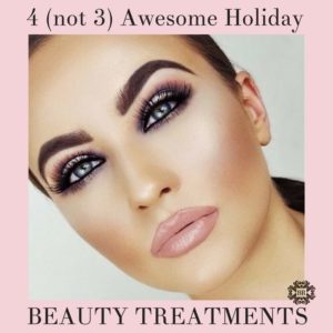 4 not 3 Awesome Beauty Treatments for the Season