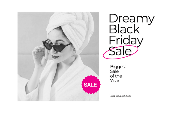 Dreamy Black Friday Sale Biggest Sale of the Year