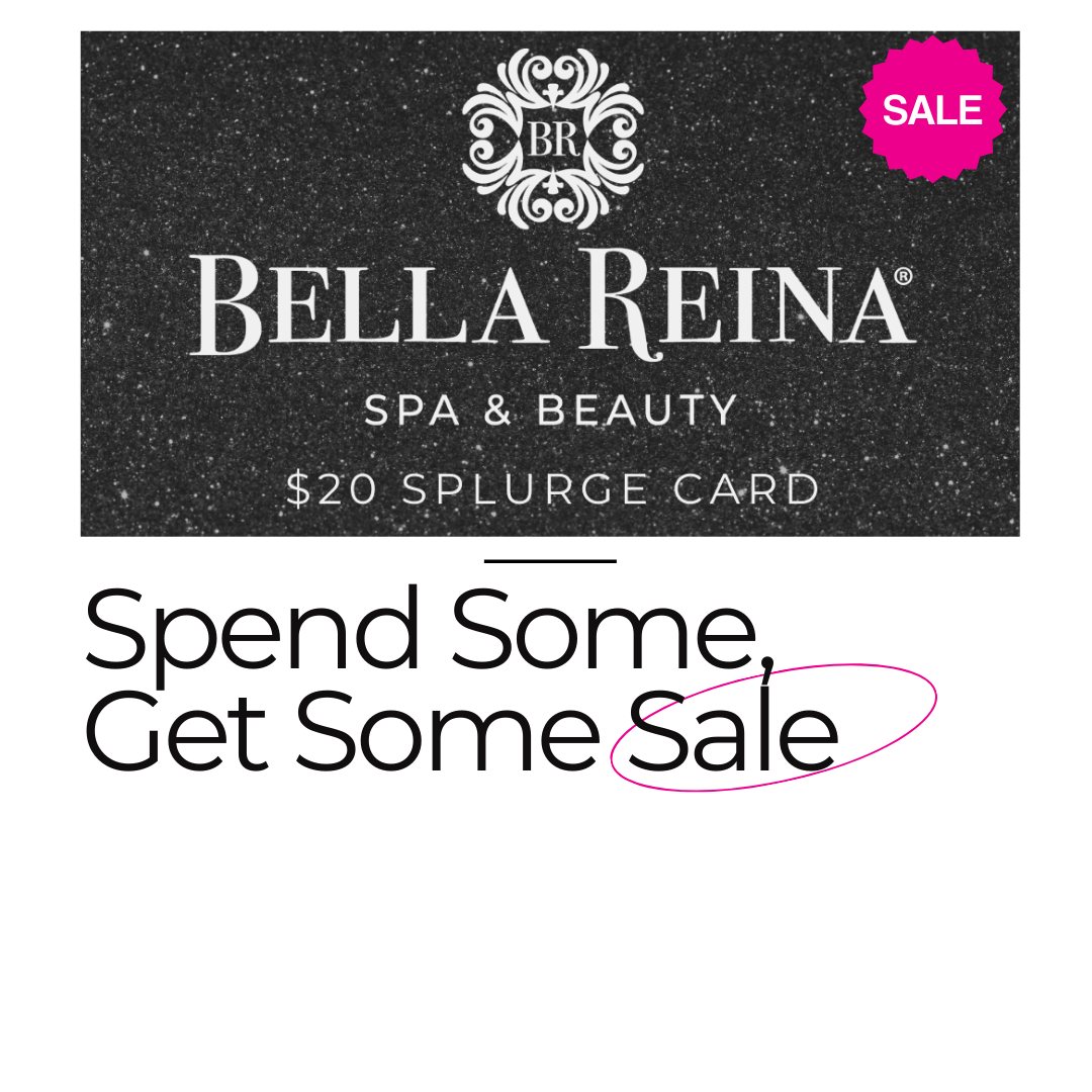 Bella Reina Spa & Beauty $20 Splurge Card