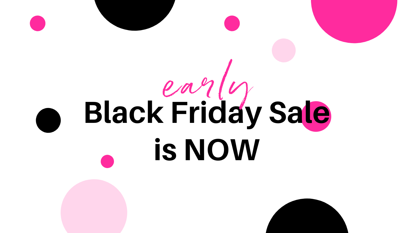 Bella Reina Early Black Friday is now